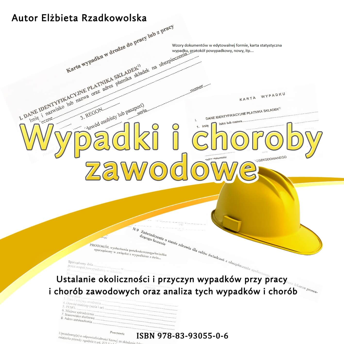 Zdarzenia wypadkowe. Wypadki i choroby zawodowe. Wzory dokumentów